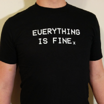 Everything is Fine Shirt Image